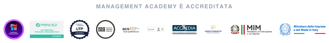 Accreditamenti: PMI ATP, PRINCE2, Scrum Alliance, Product Manager Alliance, ACS, ISO 9001, ACCREDIA, Crediti Formativi, MIM, Ministero delle Imprese e del Made in Italy