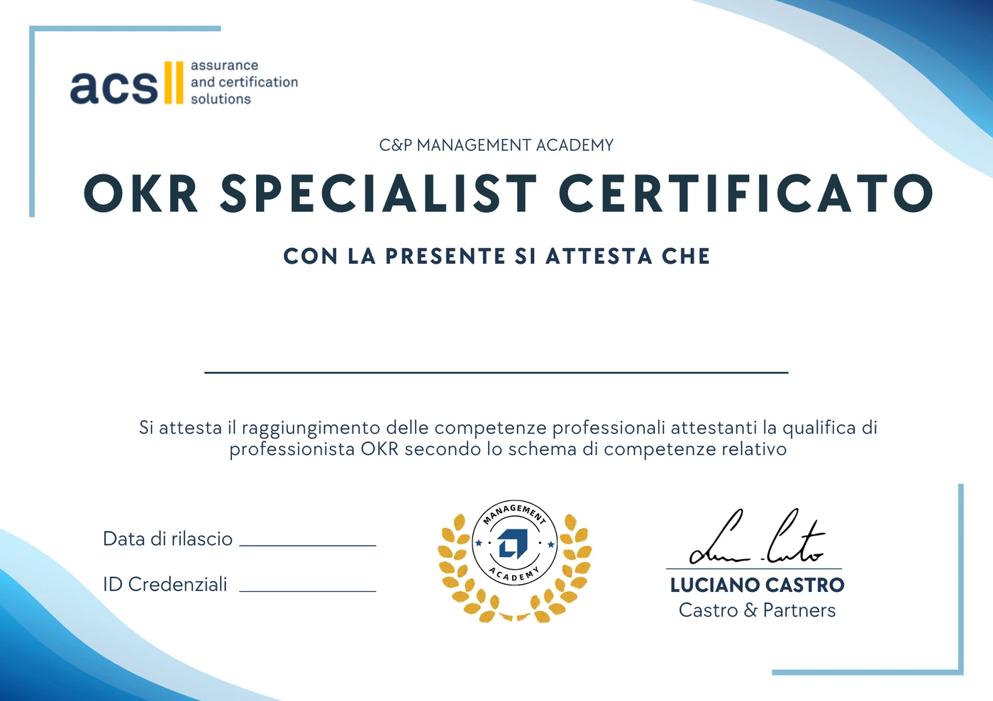 Certificato OKR Specialist rilasciato da ACS a C&P Management Academy, firmato Luciano Castro