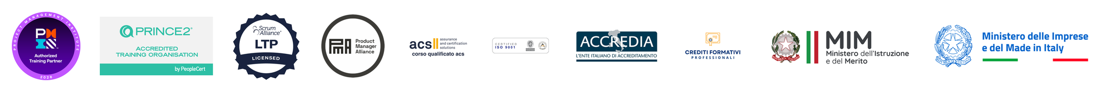 PMI Authorized Training Partner, PRINCE2 Accredited Training Organisation, Scrum Alliance Licensed Training Provider, Product Manager Alliance, ACS, ISO 9001, Accredia, Crediti Formativi Professionali, Ministero dell'Istruzione e del Merito, Ministero delle Imprese e del Made in Italy